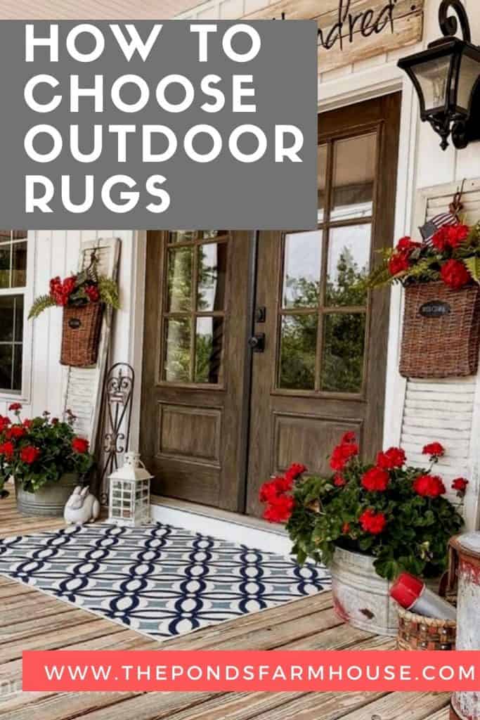 https://www.thepondsfarmhouse.com/wp-content/uploads/2021/06/How-to-Choose-Outdoor-Rugs-683x1024.jpg
