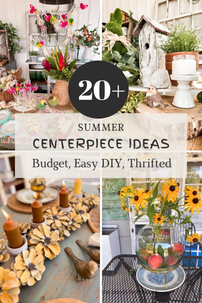 20+ Summer Centerpiece Ideas using budget-friendly, thrifted and DIY ideas.  