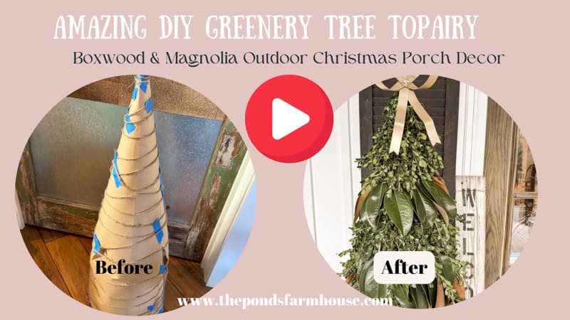 Video for DIY Greenery Tree Topiary with Boxwood and Magnolia for Christmas Porch