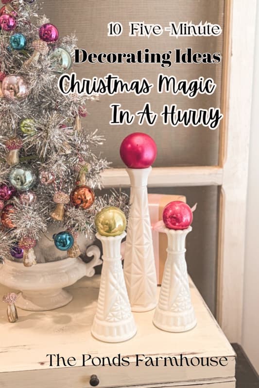 10 5-minute Christmas decorating Ideas in a hurry.